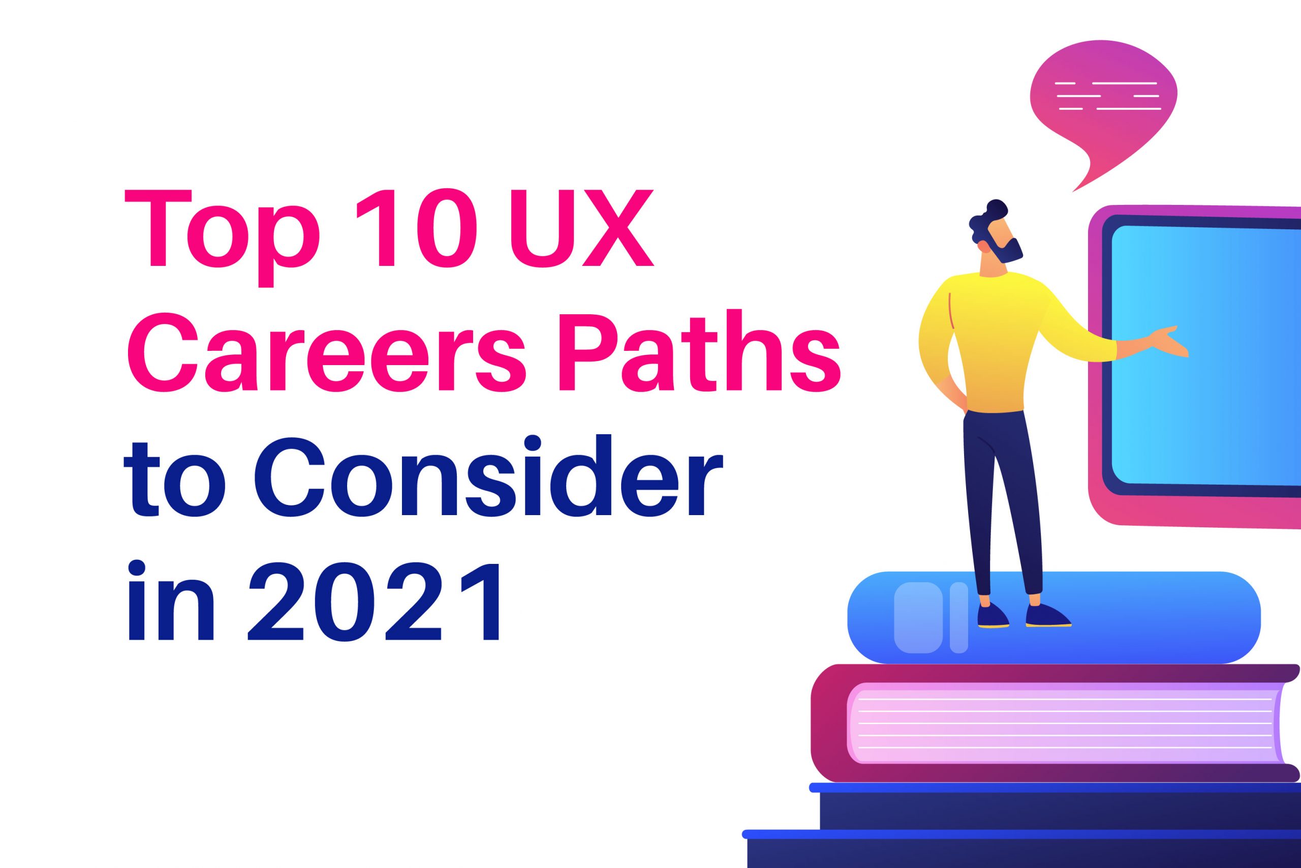 Top 10 UX Career Paths to Consider in 2021 - CR8 Consultancy