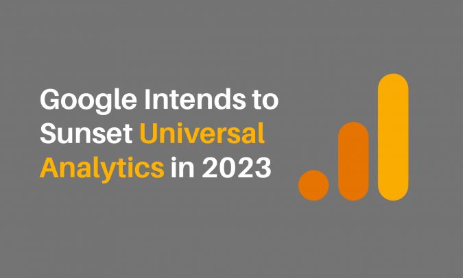 google intends to sunset universal analytics in 2023