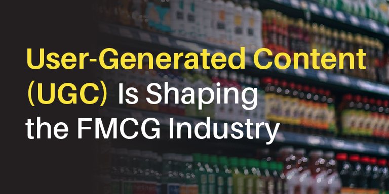 ugc in fmcg